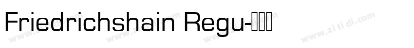 Friedrichshain Regu字体转换
